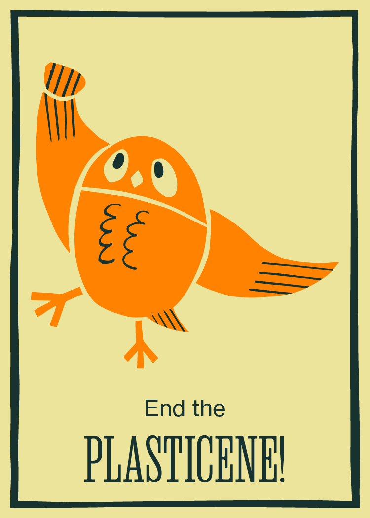 Card 2: End the plasticene, protesting owl.